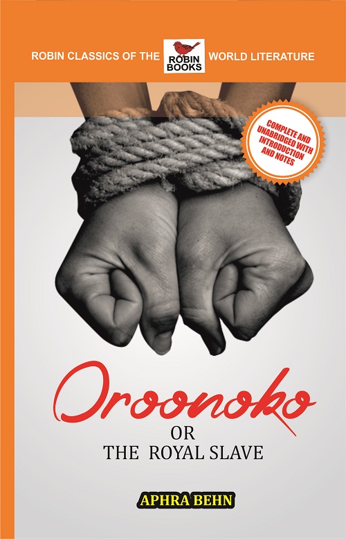 Oroonoko or The Royal Slave