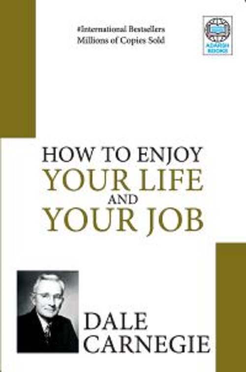 How to Enjoy Your Life & Your Job